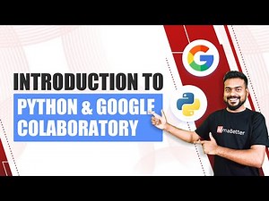 Introduction to Python and Google Colaboratory | Python for Beginners | AlmaBetter