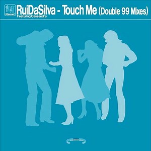 Rui Da Silva Feat Cassandra - Touch Me (D99 Remixes)
