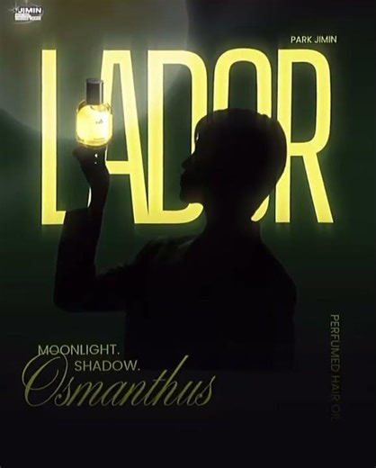 MOON LIGHT,SHADOW,OSMANTHUS. 고혹적🌷목소리 지나치게 매력 있다#JIMINxLADOR LADOR GLOBAL AMBASSADOR JIMIN