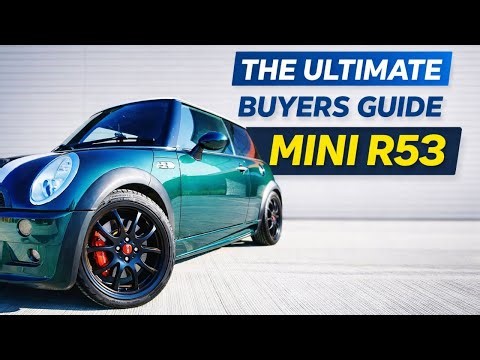 The Ultimate Mini Cooper S R53 Buyer’s Guide | Everything You Need to Know Before Buying