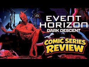 Event Horizon: Dark Descent #1–5 | Full Series Review | The Darkest Sci-Fi Horror Comic Yet? | IDW