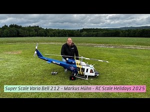 Super Scale Bell 212 RC Helicopter - Markus Hühn - Vario Helicopters - RC Scale Helidays 2025