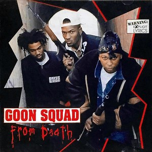 Goon Squad - From Death