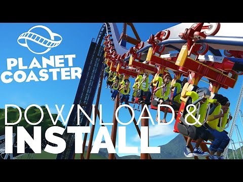 Download and Install Planet Coaster