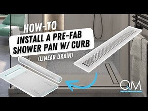 How To Install Pre-Fab Shower Pan & Linear Drain Kit W/ Curb | QM Drain with Curb