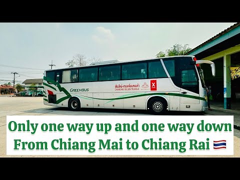 How To Get From Chiang Mai to Chiang Rai Thailand Travel Guide With Commentary