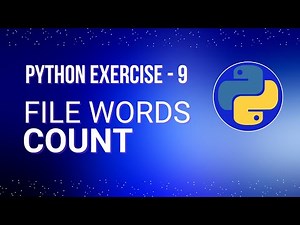 File Words Count - Python Exercise for Absolute Beginners - Ex: 9 | Python Tutorial Series