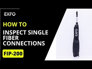 Inspect single fiber connectors with the FIP-200 | How-To