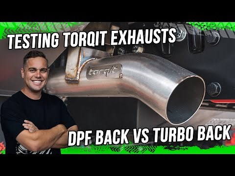 DPF back VS Turbo Back: Testing Stainless Steel Torqit Exhausts