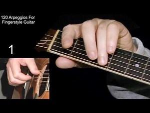LESSON 1 - 120 Arpeggios For Fingerstyle Guitar