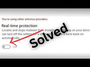 You'Re Using Other Antivirus Providers Windows 11
