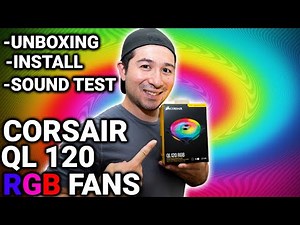 How to install CORSAIR QL 120 RGB Fans!