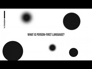 Connecting the dots: What is person-first language?