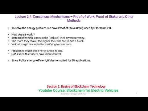 Lecture 2.4 Consensus Mechanisms – Proof of Work, Proof of Stake, and Other Methods
