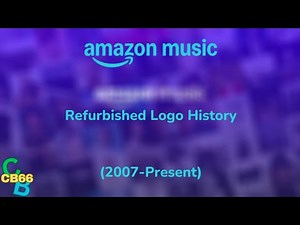 Refurbished Logo History: Amazon Music: (2007-Present) [Ep 398]