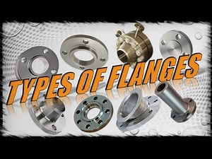 TYPES OF FLANGES COMMONLY USED IN PIPING SYSTEM