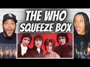 WOAH!| FIRST TIME HEARING The Who - Squeeze Box REACTION