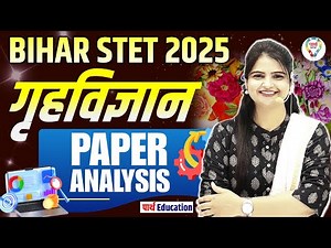 STET Home Science Review Today 2025 | Bihar STET Home Science Paper 2 Analysis 2025