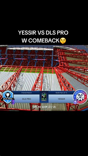 Yessir vs DLS Pro: Epic Comeback Challenge
