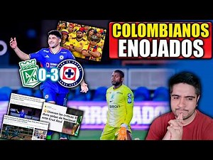 🔥ASÍ REACCIONARON en COLOMBIA POR LA GOLEADA del CRUZ AZUL aL ATLÉTICO NACIONAL