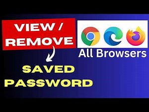 How to Find, Change, or Delete Saved Passwords in Chrome, Firefox & Edge 2026 Guide