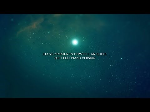 Hans Zimmer - Interstellar Suite (Soft Felt Piano Version)