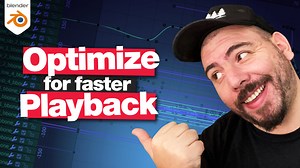 Optimize Blender For Faster Animation Playback