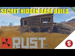 HOW TO MAKE A SECRET BASE - RUST