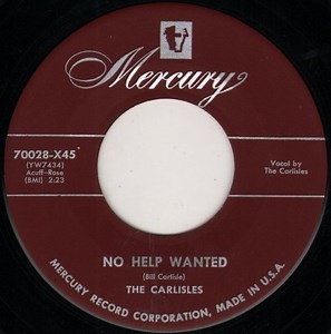 The Carlisles - No Help Wanted / This Heart Is Not For Sale