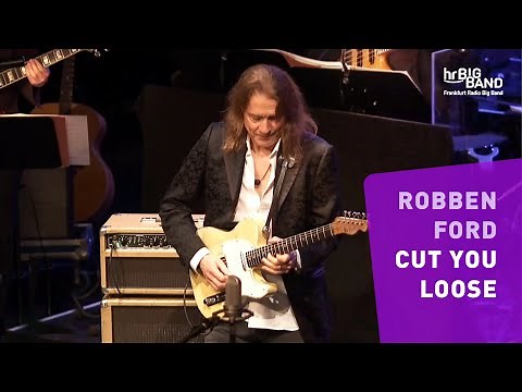 Robben Ford: "CUT YOU LOOSE" | Frankfurt Radio Big Band | Jazz | Guitar