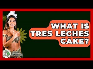 What Is Tres Leches Cake? - History Of Latin Cultures
