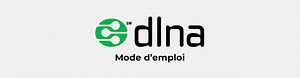 DLNA : mode d'emploi