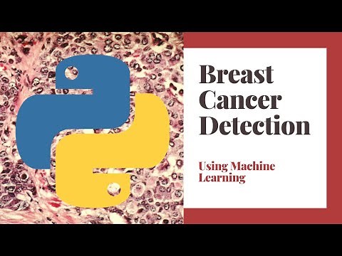 Breast Cancer Detection Using Python & Machine Learning