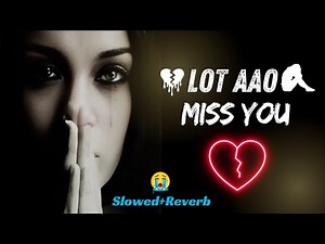 "Raat Ke Aansoon 🌙💔 | Hindi Sad Songs | Slowed & Reverb"