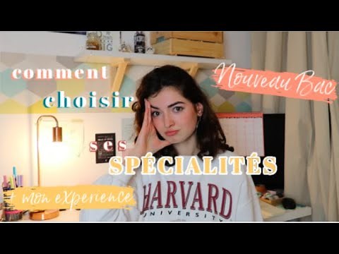 Comment choisir ses SPÉCIALITÉS ? + mon expérience // NOUVEAU BAC