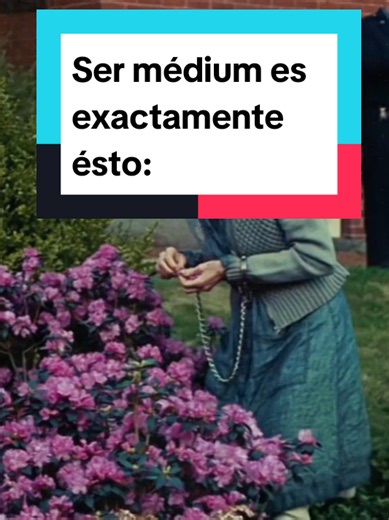 Ser médium es exactamente esto: Ver presencias y marcar límites