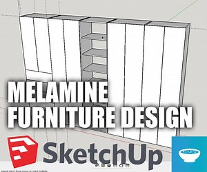 Designing Melamine Furniture in SketchUp