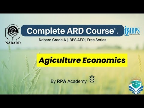 Agricultural Economics| NABARD Grade A & IBPS AFO 2025 | Complete ARD Free Series