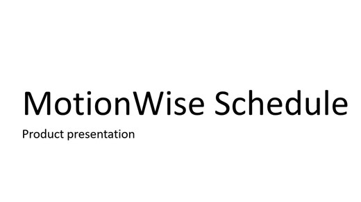MotionWise Schedule产品介绍