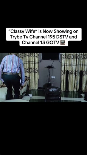 “Classy Wife” is NOW SHOWING on Trybe TV (DStv Channel 195) and GOtv (Channel 13)! 💍✨ TUNE IN RIGHT NOW 📺 for a captivating story filled with love, drama, and unexpected twists that will keep you hooked till the very end! 🎬🔥 #ClassyWife #TrybeTV #GOtv #MustWatch #NollywoodDrama