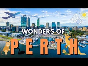 Explore the Wonders of Perth: Top 10 Must-See Places in Australia