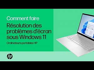 Comment résoudre des problèmes d’écran sous Windows 11 | Ordinateurs HP | HP Support