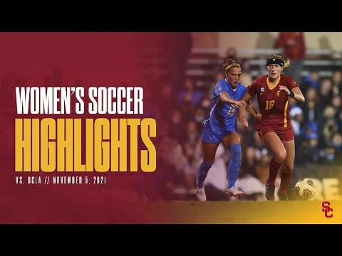 Women’s Soccer: UCLA 3, USC 1 - Highlights 11/5/21