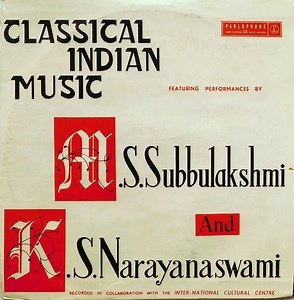 M.S. Subbulakshmi, K.S. Narayanaswami - Classical Indian Music