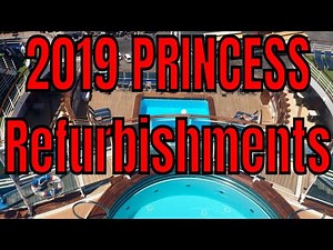 2019 Princess Refurbishing Coral Grand Emerald and Caribbean Princess Ships