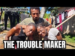 THE TROUBLE MAKER part 1 //NEW JAMAICAN MOVIE 2025//PFS FILMS
