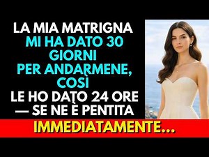 Mia Matrigna Mi Ha Dato 30 Giorni Per Andarmene, Così Le Ho Dato 24 Ore E Se Ne È Pentita Subito