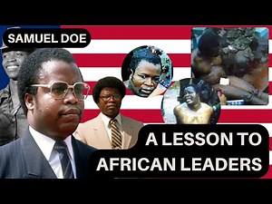 Samuel Doe: A Lesson to African Leaders | Rise and Fall of Liberia’s President