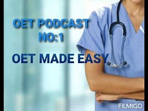 Oet Podcast With Transcript|For Beginners|OET MADE EASY NO:1