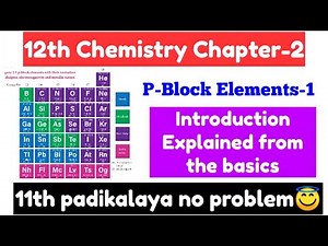 P-Block Elements-1|Introduction|Class12|Chapter-2|Chemistry